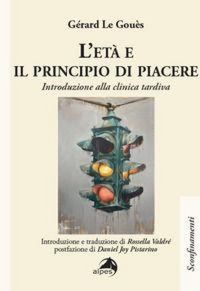 Produktbild: L' et&agrave; e il principio di piacere. Introduzione alla clinica tardiva