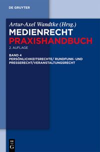 Produktbild: Medienrecht / Rundfunk- und Presserecht/Veranstaltungsrecht/Schutz von Pers&ouml;nlichkeitsrechten
