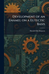 Produktbild: Development of an Enamel on a Eutectic Basis