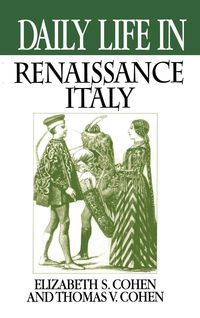 Produktbild: Daily Life in Renaissance Ital
