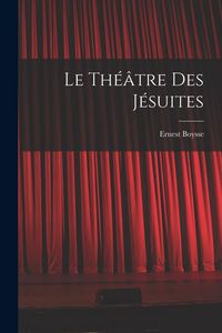 Produktbild: Le th&eacute;&acirc;tre des J&eacute;suites