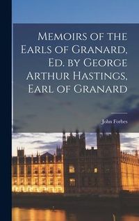 Produktbild: Memoirs of the Earls of Granard, Ed. by George Arthur Hastings, Earl of Granard