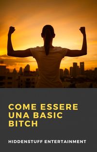 Produktbild: Come Essere una Basic Bitch