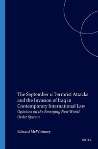 Produktbild: The September 11 Terrorist Attacks and the Invasion of Iraq in Contemporary International Law