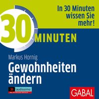 Produktbild: 30 Minuten Gewohnheiten &auml;ndern