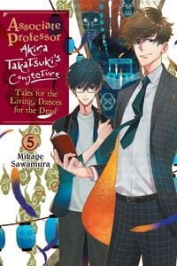 Produktbild: Associate Professor Akira Takatsuki's Conjecture, Vol. 5 (light novel)