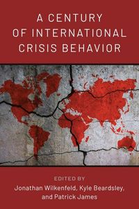 Produktbild: A Century of International Crisis Behavior