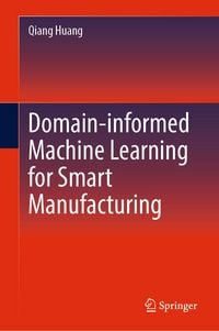 Produktbild: Domain-informed Machine Learning for Smart Manufacturing