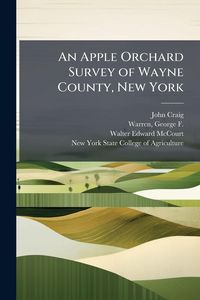 Produktbild: An Apple Orchard Survey of Wayne County, New York