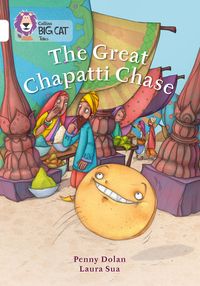 Bild vom Artikel The Great Chapatti Chase vom Autor Penny Dolan