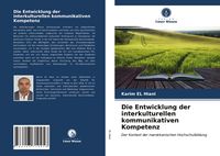 Produktbild: Die Entwicklung der interkulturellen kommunikativen Kompetenz