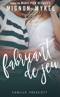Produktbild: Fabricant de jeu (Prescott, #2)