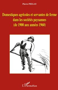 Produktbild: Domestiques agricoles et servantes de ferme dans les soci&eacute;t&eacute;s paysannes
