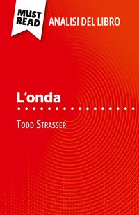 Produktbild: L'onda di Todd Strasser (Analisi del libro)