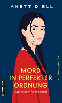 Produktbild: Mord in perfekter Ordnung - Jules Gesp&uuml;r f&uuml;r Symmetrie
