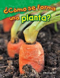Produktbild: &iquest;C&oacute;mo Se Forma Una Planta?
