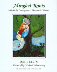 Produktbild: Mingled Roots -A Guide for Grandparents of Interfaith Children