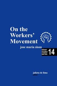 Produktbild: On the Workers' Movement (Sison Reader Series, #14)