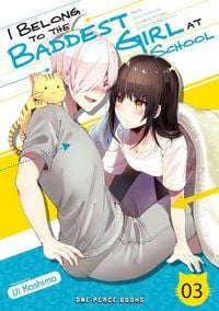 Produktbild: I Belong to the Baddest Girl at School Volume 03