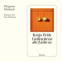 Produktbild: Vielleicht ist die Liebe so