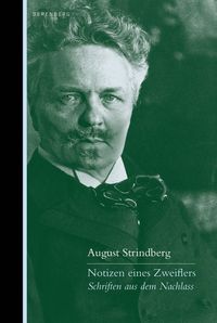Bild vom Artikel Notizen eines Zweiflers vom Autor August Strindberg