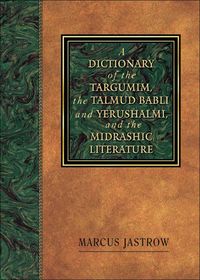 Produktbild: Dictionary of the Targumim, the Talmud Babli and Yerushalmi,