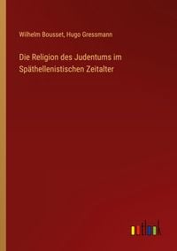 Produktbild: Die Religion des Judentums im Sp&auml;thellenistischen Zeitalter