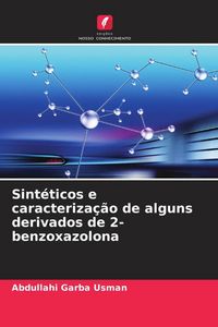 Produktbild: Sint&eacute;ticos e caracteriza&ccedil;&atilde;o de alguns derivados de 2-benzoxazolona