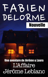 Produktbild: L'Affaire J&eacute;r&ocirc;me Leblanc (J&eacute;r&ocirc;me et Laura)
