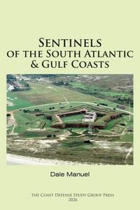 Produktbild: Sentinels of the South Atlantic & Gulf Coasts