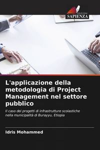 Produktbild: L'applicazione della metodologia di Project Management nel settore pubblico