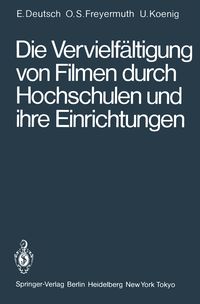 Produktbild: Die Vervielf&auml;ltigung von Filmen durch Hochschulen und ihre Einrichtungen