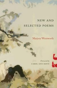 Bild vom Artikel New and Selected Poems vom Autor Marjory Wentworth