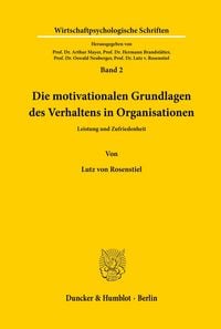Produktbild: Die motivationalen Grundlagen des Verhaltens in Organisationen.