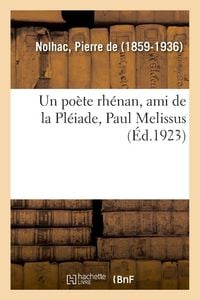 Produktbild: Un po&egrave;te rh&eacute;nan, ami de la Pl&eacute;iade, Paul Melissus
