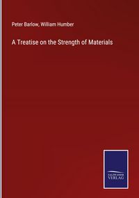 Produktbild: A Treatise on the Strength of Materials
