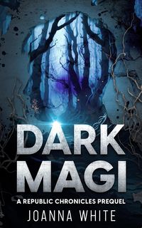 Produktbild: Dark Magi (The Republic Chronicles)