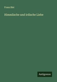 Produktbild: Himmlische und irdische Liebe