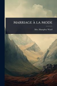 Produktbild: Marriage &Atilde; la Mode