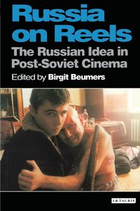 Produktbild: Russia on Reels The Russian Idea in Post-Soviet Cinema