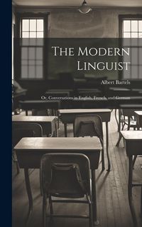 Produktbild: The Modern Linguist; or, Conversations in English, French, and German