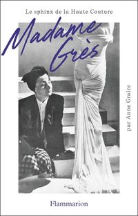 Produktbild: Madame Gr&egrave;s : le sphinx de la haute couture