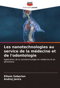 Produktbild: Les nanotechnologies au service de la m&eacute;decine et de l'odontologie