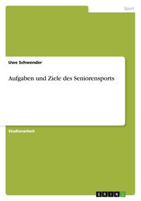 Produktbild: Aufgaben und Ziele des Seniorensports