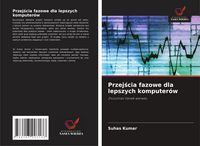 Produktbild: Przej&iquest;cia fazowe dla lepszych komputer&oacute;w