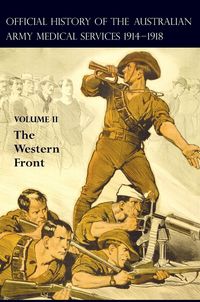 Produktbild: The Official History Of The Australian Army Medical Services 1914-1918