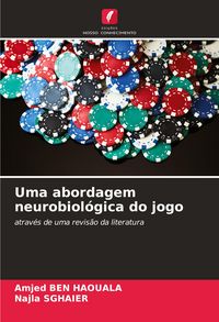 Produktbild: Uma abordagem neurobiol&oacute;gica do jogo