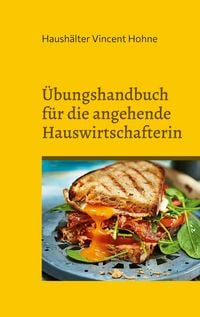 Produktbild: &Uuml;bungshandbuch f&uuml;r die angehende Hauswirtschafterin