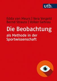 Produktbild: Die Beobachtung als Methode in der Sportwissenschaft