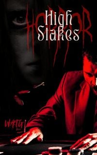 Produktbild: High Stakes HORROR: A WATG Press Dark Anthology